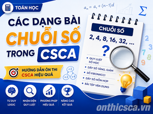 Các dạng bài chuỗi số trong CSCA