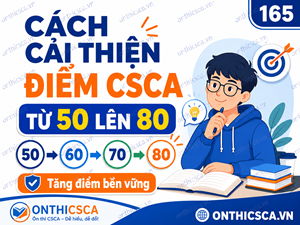 Cách cải thiện điểm CSCA từ 50 lên 80