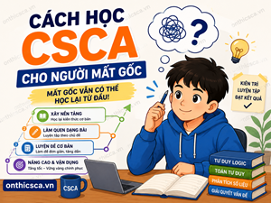 Cách học CSCA cho người mất gốc