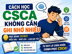 Cách học CSCA không cần ghi nhớ nhiều