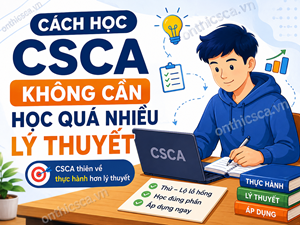 Cách học CSCA không cần học quá nhiều lý thuyết