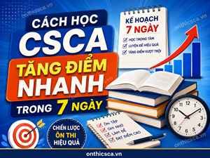 Cách học CSCA tăng điểm nhanh trong 7 ngày