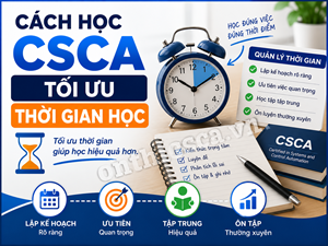 Cách học CSCA tối ưu thời gian học