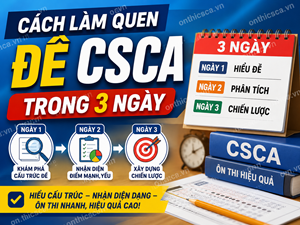 Cách làm quen đề CSCA trong 3 ngày