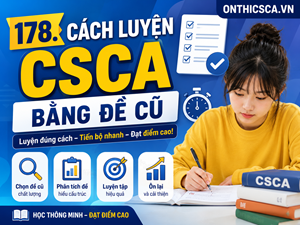 Cách luyện CSCA bằng đề cũ