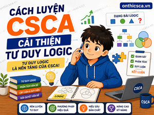 Cách luyện CSCA cải thiện tư duy logic