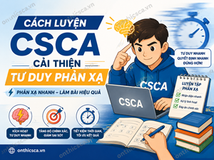 Cách luyện CSCA cải thiện tư duy phản xạ
