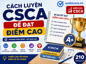 Cách luyện CSCA để đạt điểm cao