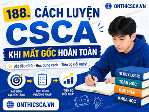 Cách luyện CSCA khi mất gốc hoàn toàn