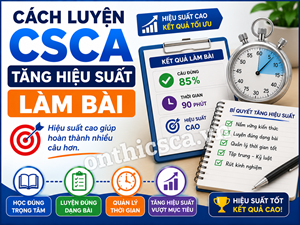 Cách luyện CSCA tăng hiệu suất làm bài