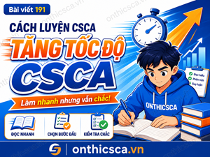 Cách luyện CSCA tăng tốc độ xử lý