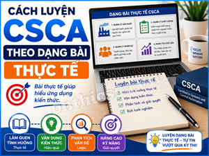 Cách luyện CSCA theo dạng bài thực tế