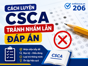 Cách luyện CSCA tránh nhầm lẫn đáp án