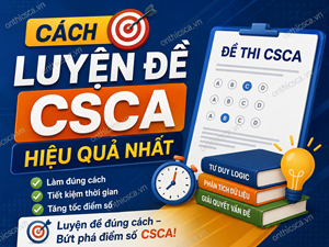 Cách luyện đề CSCA hiệu quả nhất