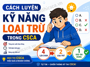 Cách luyện kỹ năng loại trừ trong CSCA
