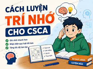 Cách luyện trí nhớ cho CSCA