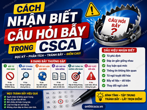 Cách nhận biết câu hỏi bẫy trong CSCA