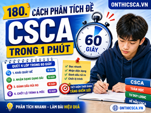 Cách phân tích đề CSCA trong 1 phút