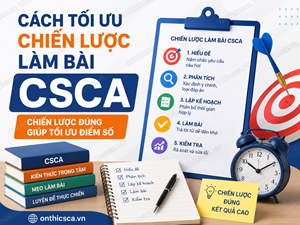 Cách tối ưu chiến lược làm bài CSCA
