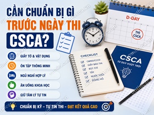 Cần chuẩn bị gì trước ngày thi CSCA?