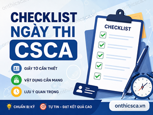 Checklist ngày thi CSCA
