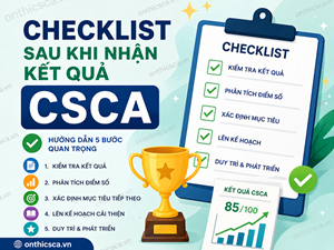 Checklist sau khi nhận kết quả CSCA