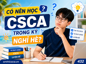 Có nên học CSCA trong kỳ nghỉ hè?