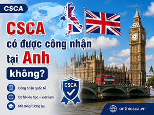 CSCA có được công nhận tại Anh không?
