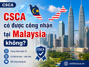 CSCA có được công nhận tại Malaysia không?