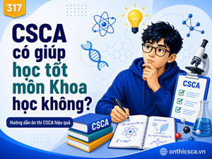 CSCA có giúp học tốt môn Khoa học không?