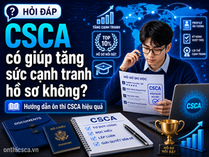 CSCA có giúp tăng sức cạnh tranh hồ sơ không?