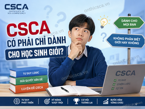 CSCA có phải chỉ dành cho học sinh giỏi?