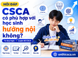 CSCA có phù hợp với học sinh hướng nội không?