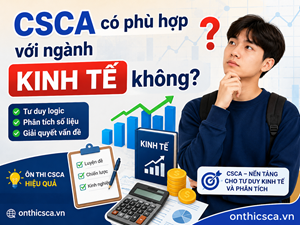 CSCA có phù hợp với ngành Kinh tế không?
