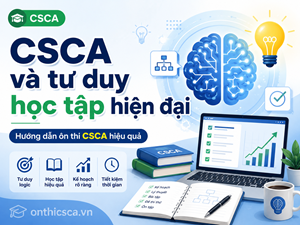 CSCA và tư duy học tập hiện đại