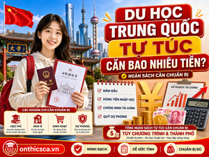 Du học Trung Quốc tự túc cần chuẩn bị bao nhiêu tiền?