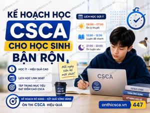 Kế hoạch học CSCA cho học sinh bận rộn