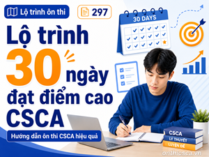 Lộ trình 30 ngày đạt điểm cao CSCA