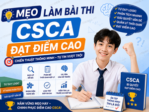 Mẹo làm bài thi CSCA đạt điểm cao