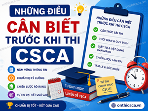 Những điều cần biết trước khi thi CSCA