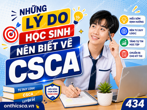 Những lý do học sinh nên biết về CSCA