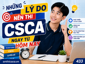Những lý do nên thi CSCA ngay từ hôm nay