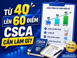Từ 40 lên 60 điểm CSCA cần làm gì?